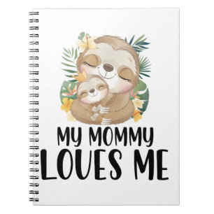 Mother and Baby Sloths My Mummy Loves Me Tropical Notebook
