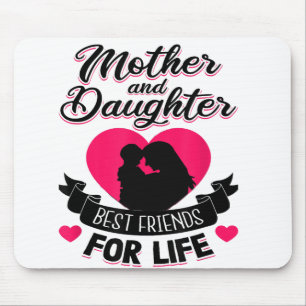 Mother and Daughter Best Friends for Life Mothers Mouse Mat