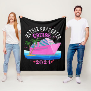 Mother And Daughter Cruise 2024 Fleece Blanket