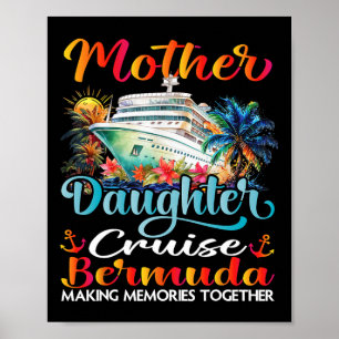 Mother And Daughter Cruise Bermuda 2025 Mom Daught Poster