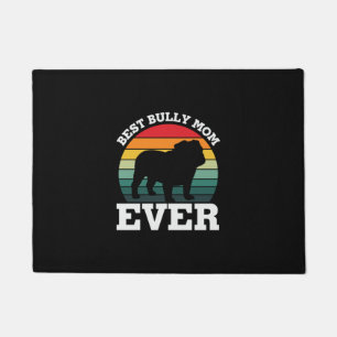 Mother Art Best Bully Mum Ever Doormat