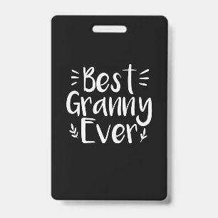Mother Art Best Granny Ever ID Badge