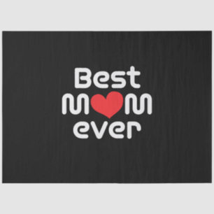 Mother Art Best Mom Ever Tissue Paper