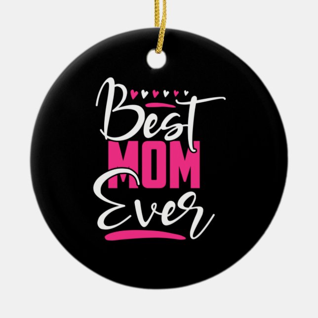 Mother Art Best Mum Ever Ceramic Tree Decoration (Front)