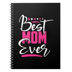 Mother Art Best Mum Ever Notebook