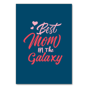 Mother Art Best Mum In The Galaxy Table Number