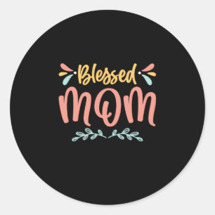 Mother Art Blessed Mom Classic Round Sticker