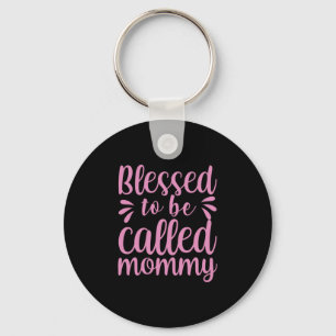 Mother Art Blessed To Be Called Mummy Key Ring