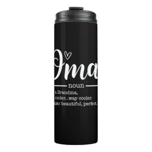Mother Art Cute Oma Definition Birthday Thermal Tumbler
