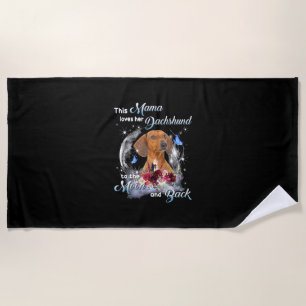 Mother Art Dachshund Mama Birthday Beach Towel
