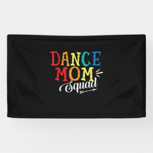 Mother Art Dance Mom Squad Birthday Banner