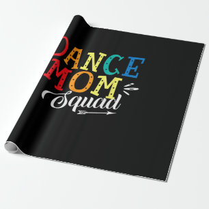 Mother Art Dance Mom Squad Birthday Wrapping Paper