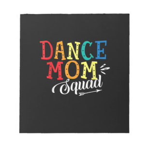 Mother Art Dance Mum Squad Birthday Notepad