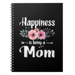 Mother Art Happiness Is Being A Mum Birthday Notebook