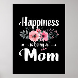 Mother Art   Happiness Is Being A Mum Birthday Poster