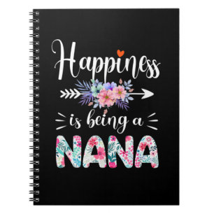 Mother Art Happiness Is Being A Nana Floral Xmas Notebook