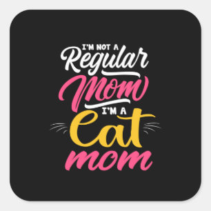 Mother Art I Am A Cat Mum Square Sticker
