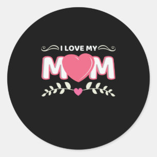 Mother Art I Love My Mum Classic Round Sticker