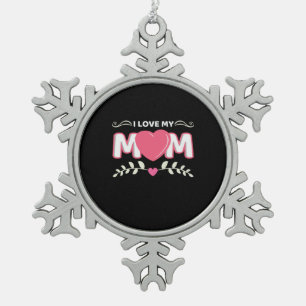 Mother Art I Love My Mum Snowflake Pewter Christmas Ornament