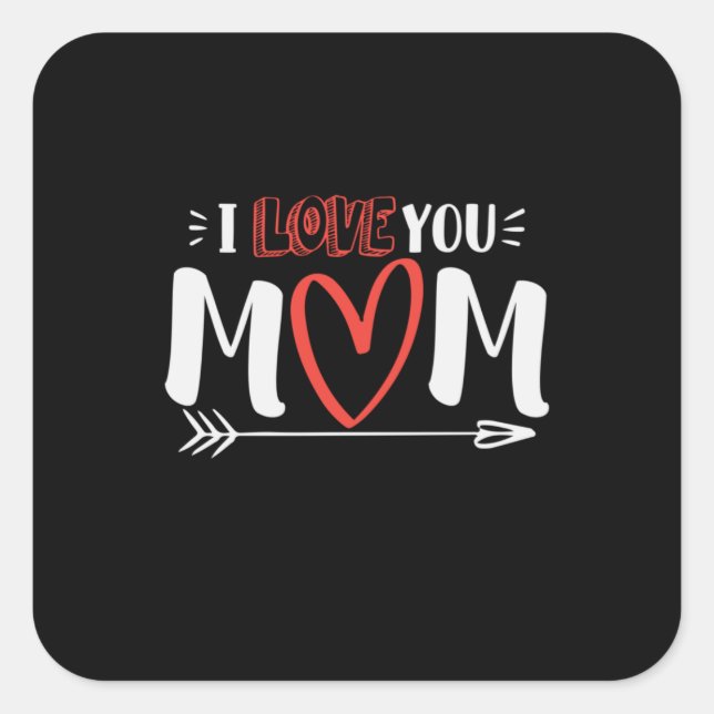 Mother Art I Love You Mommy Square Sticker (Front)