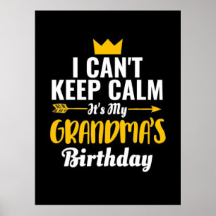 Mother Art   It Is My Grandmas Birthday Poster