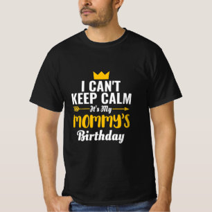 Mother Art It Is My Mommys Birthday T-Shirt