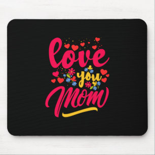 Mother Art Love You Mum Mouse Mat