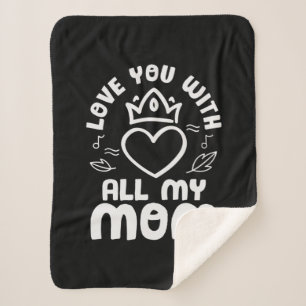 Mother Art Love You With All My Mom Sherpa Blanket