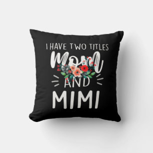 Mother Art Mom And Mimi Birthday Cushion