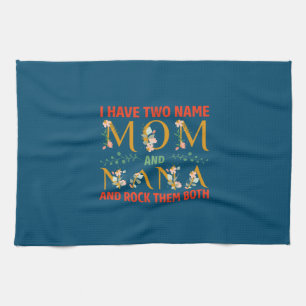 Mother Art Mom And Nana Tea Towel
