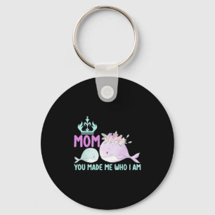 Mother Art Mom You Made Me Who I Am Key Ring