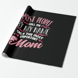 Mother Art Most Important Call Me Mom Birthday Wrapping Paper