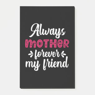 Mother Art Mother Forever My Friends Post-it Notes