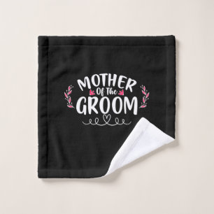 Mother Art Mother Of The Groom Wash Cloth