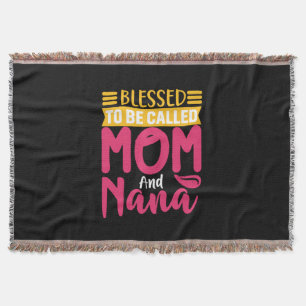 Mother Art Mum And Nana Throw Blanket