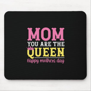 Mother Art Mum You Are The Queen Mouse Mat