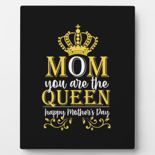 Mother Art Mum You Are The Queen Plaque