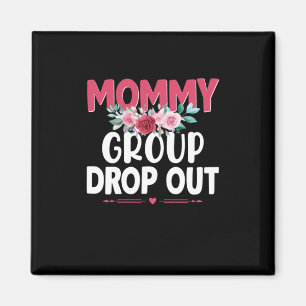 Mother Art Mummy Group Drop Out Magnet