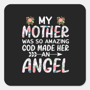Mother Art My Mother An Angel Square Sticker