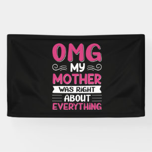 Mother Art My Mother Was Right Banner