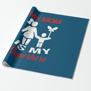 Mother Art My Mum Is My Superhero Wrapping Paper