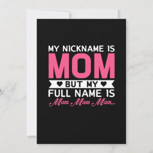 Mother Art My Nickname Is Mom Holiday Card