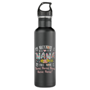 Mother Art   My Nickname Is Nana Birthday 710 Ml Water Bottle
