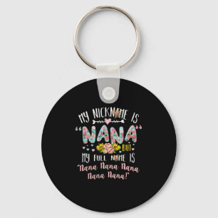 Mother Art My Nickname Is Nana Birthday Key Ring