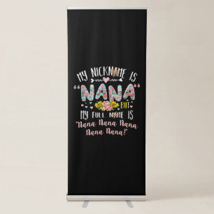 Mother Art My Nickname Is Nana Birthday Retractable Banner