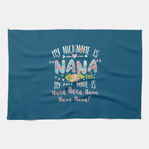 Mother Art My Nickname Is Nana Birthday Tea Towel