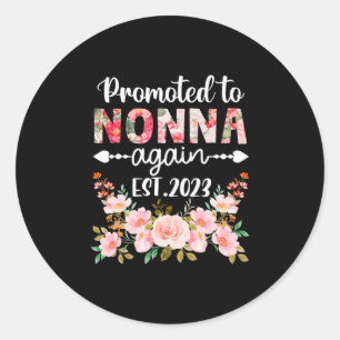 Mother Art Promoted To Nonna Again 2023 Floral Classic Round Sticker