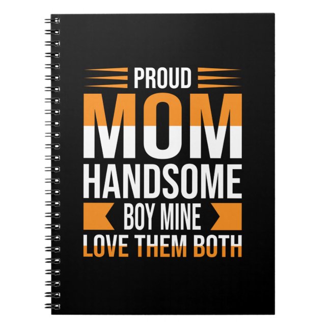 Mother Art Proud Mum Handsome Boy Notebook (Front)