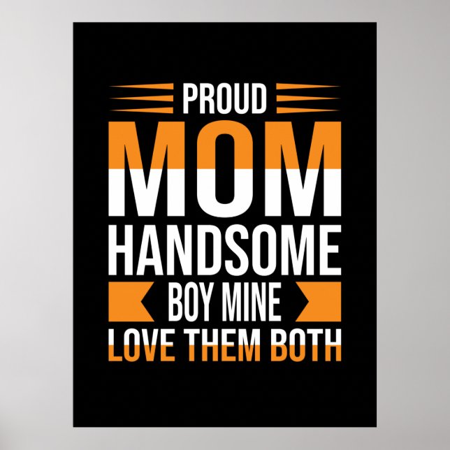 Mother Art Proud Mum Handsome Boy Poster (Front)