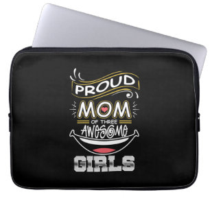 Mother Art Proud Mum Of Three Awesome Girls Laptop Sleeve